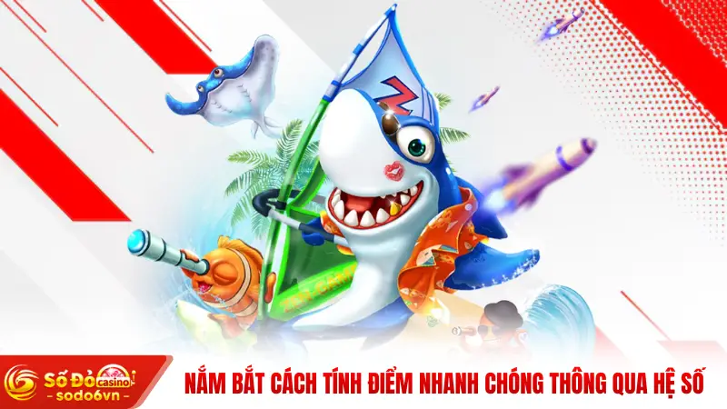 Nắm bắt cách tính điểm nhanh chóng thông qua hệ số